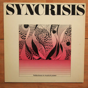Syncrisis ‎– Reflections In Musical Power