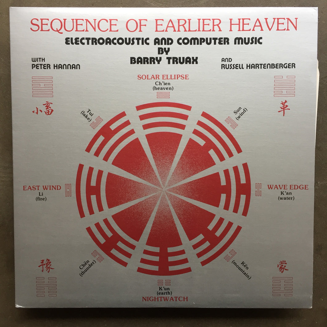 Barry Truax – Sequence Of Earlier Heaven: Electroacoustic And Computer Music