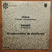Ohana, Kabeláč, Les Percussions De Strasbourg ‎– 4 Etudes Chorégraphiques / 8 Inventions