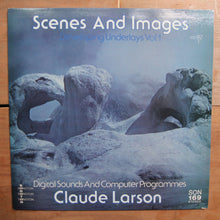 Claude Larson ‎– Scenes And Images - Developing Underlays Vol. 1
