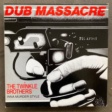 The Twinkle Brothers ‎– Dub Massacre - Inna Murder Style