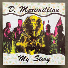 D. Maximillian – My Story