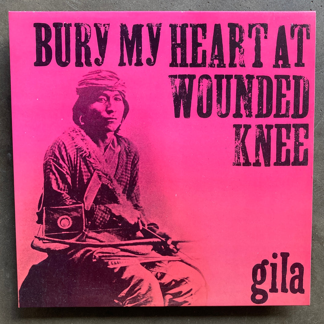 Gila ‎– Bury My Heart At Wounded Knee