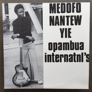 Opambua Internatnl's – Medofo Nantew Yie