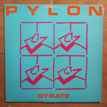 Pylon  ‎– Gyrate