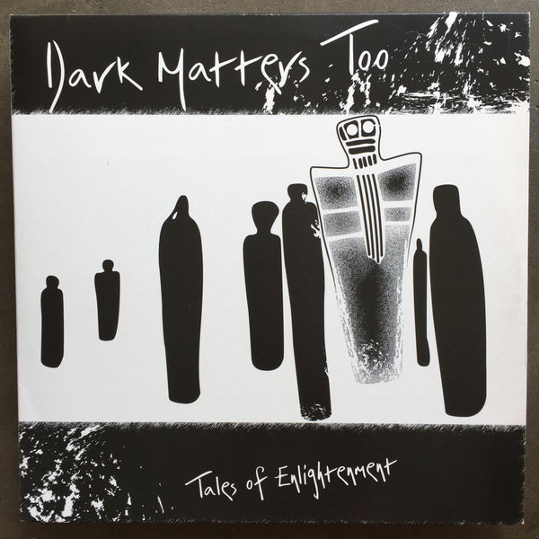 Various – Dark Matters Too - Tales Of Enlightenment