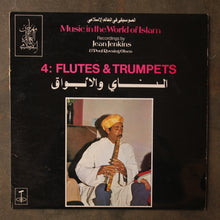 Various ‎– Music In The World Of Islam, 4: Flutes & Trumpets