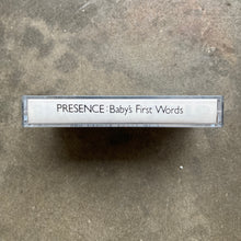 Presence – Baby's First Words