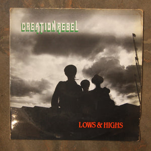Creation Rebel ‎– Lows & Highs