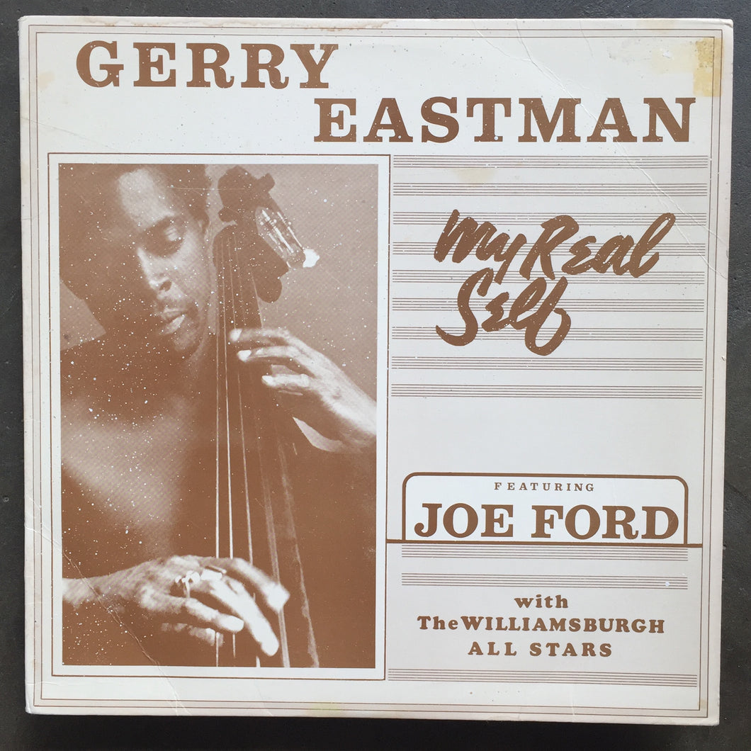 Gerry Eastman Featuring Joe Ford With The Williamsburgh All Stars – My Real Self