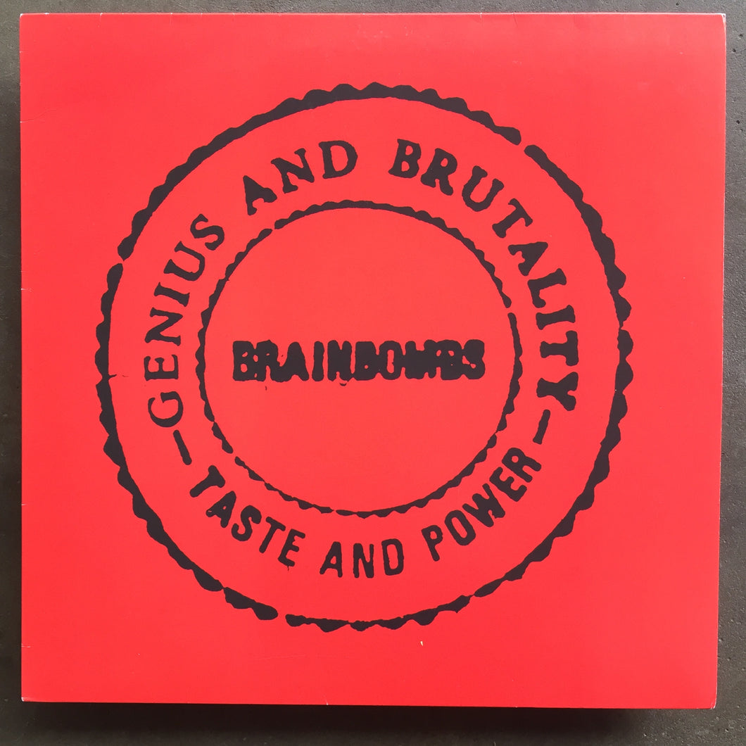 Brainbombs – Genius And Brutality - Taste And Power