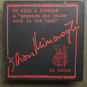 Ilhan Mimaroglu – To Kill A Sunrise / La Ruche