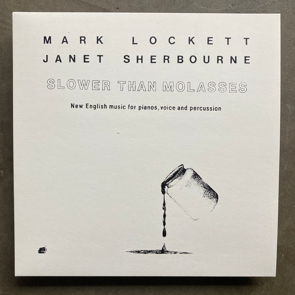 Mark Lockett And Janet Sherbourne ‎– Slower Than Molasses