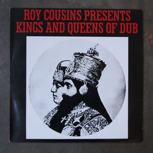 Roy Cousins ‎– Presents Kings And Queens Of Dub