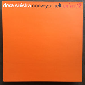 Doxa Sinistra – Conveyer Belt
