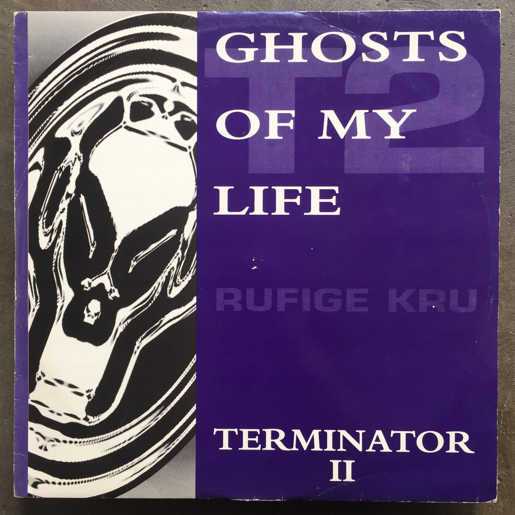 Rufige Kru – Ghosts Of My Life / Terminator II