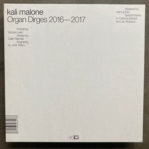 Kali Malone – Organ Dirges 2016-2017