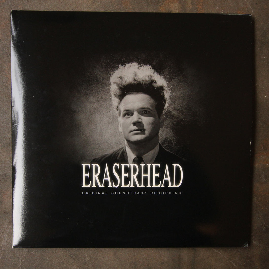 David Lynch & Alan R. Splet ‎– Eraserhead Original Soundtrack Recording