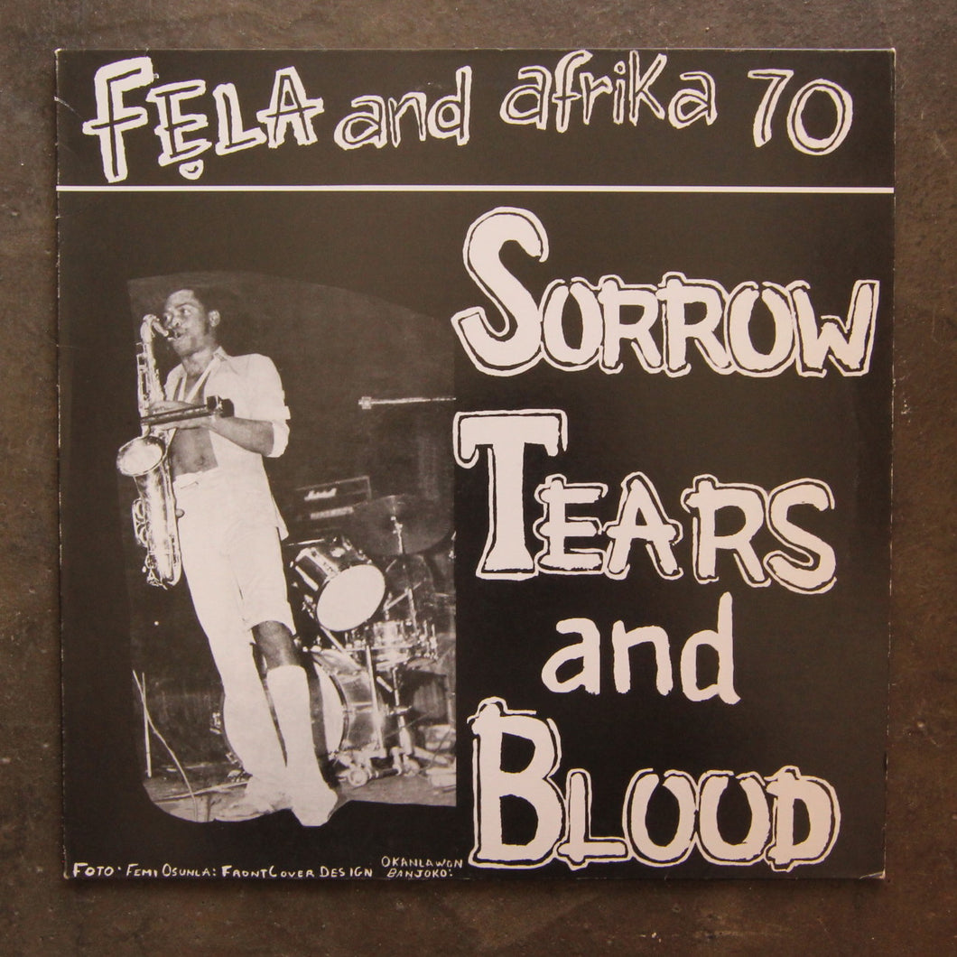 Fẹla* And Afrika 70* ‎– Sorrow Tears And Blood