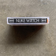 Nuke Watch - Nuke Watch