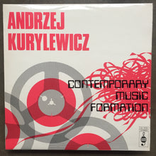 Andrzej Kurylewicz – Contemporary Music Formation