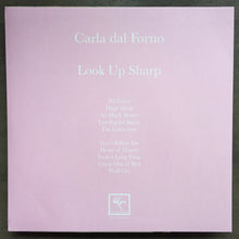 Carla dal Forno – Look Up Sharp