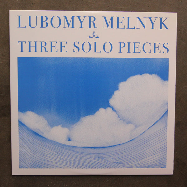 Lubomyr Melnyk ‎– Three Solo Pieces
