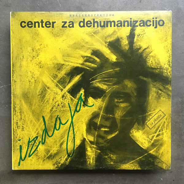 Center Za Dehumanizacijo ‎– Izdaja